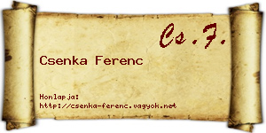 Csenka Ferenc névjegykártya